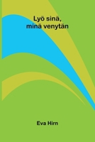 Lyö sinä, minä venytän (Finnish Edition) 9376551729 Book Cover
