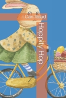 Hoppity Hop: I Can Read B0BSJFYDH5 Book Cover