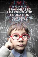 Brain-Based Learning and Education: Principles and Practice 0128105089 Book Cover