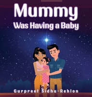 Mummy Was Having a Baby 1917505981 Book Cover