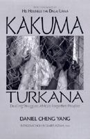 Kakuma - Turkana, Dueling Struggles: Africa's Forgotten Peoples 1929165501 Book Cover