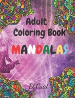 Adult coloring book MANDALAS B088GNKH9H Book Cover