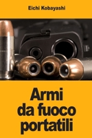 Armi da fuoco portatili (Italian Edition) 3690824893 Book Cover