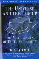 The Universe and the Teacup: The Mathematics of Truth and Beauty 0151003238 Book Cover