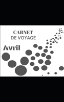 Carnet de voyage: Avril (French Edition) 1711817651 Book Cover