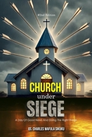 CHURCH under SIEGE!: A Day of Good News And Doing The Right Thing. B0FK2QRP82 Book Cover