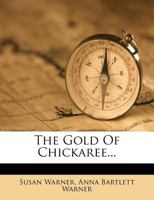 The Gold of Chickaree 1517793580 Book Cover