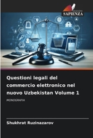 Questioni legali del commercio elettronico nel nuovo Uzbekistan Volume 1 (Italian Edition) 6209597017 Book Cover