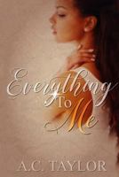 Everything To Me 1979815615 Book Cover