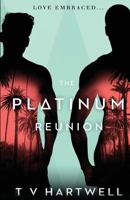 The Platinum Reunion 0996282548 Book Cover