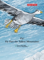 Fly! Fly Past the Tallest Mountains!/??,?????? 1915865883 Book Cover