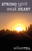 Strong Spirit, Weak Heart 1781764506 Book Cover