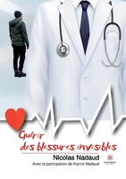 Guérir des blessures invisibles B0BT8R46WM Book Cover
