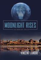 Moonlight Rises 1612183441 Book Cover