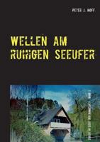 Wellen am ruhigen Seeufer (German Edition) 3837037096 Book Cover