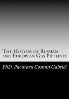 The History of Russian and European Gas Pipelines 1499255780 Book Cover