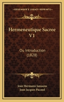 Hermeneutique Sacree V1: Ou Introduction (1828) 116010347X Book Cover