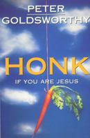 Honk if you are Jesus (Imprint) 0207196095 Book Cover