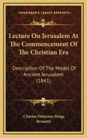 Lecture on Jerusalem at the Commencement of the Christian Era 1120634903 Book Cover