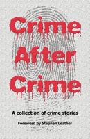 Crime After Crime 1907335242 Book Cover