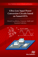 Ultra-Low Input Power Conversion Circuits Based on Tunnel-Fets 8793609760 Book Cover