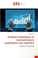 Analyses statistiques et représentations graphiques avec logiciel R: Satistiques et logiciel R 6203451940 Book Cover