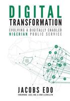 Digital Transformation: Evolving a digitally enabled Nigerian Public Service 0997762470 Book Cover