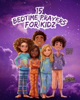 15 Bedtime Prayers for Kids B0C87DV4C8 Book Cover