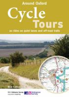 Cycle Tours Around Oxford: 20 Rides on Quiet Lanes and Off-Road Trails 190420757X Book Cover