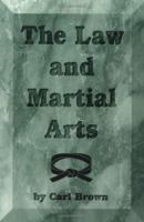 The Law and Martial Arts (Literary Links to the Orient) 0897501349 Book Cover