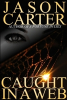 Caught in a Web 1304941698 Book Cover