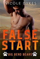 False Start (Big Bend Bears) B0F3V9GGSZ Book Cover