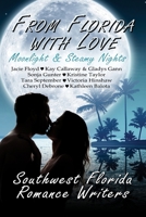 From Florida With Love: Moonlight & Steamy Nights 1680466194 Book Cover
