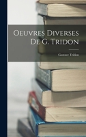 Oeuvres Diverses De G. Tridon B0BQRWKJPP Book Cover