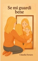 Se mi guardi bene (Italian Edition) B0FMDZ5ZMZ Book Cover