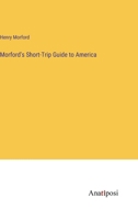 Morford's Short-Trip Guide to America 3382804484 Book Cover