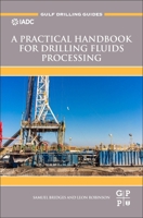 A Practical Handbook for Drilling Fluids Processing 0128213418 Book Cover