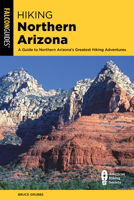 Hiking Northern Arizona, 2nd (Regional Hiking Series) 0762741422 Book Cover