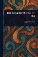 The Common Sense of Sex 1025249488 Book Cover
