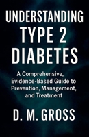 Understanding Type 2 Diabetes B0FJVNXHY2 Book Cover