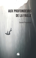 Aux profondeurs de la faille (French Edition) 2754774785 Book Cover