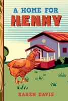 A Home for Henny 1497326524 Book Cover