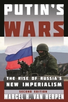 Putin's Wars: The Rise of Russia's New Imperialism 1442231378 Book Cover