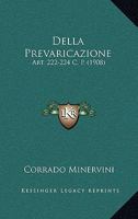 Della Prevaricazione: Art. 222-224 C. P. (1908) 1168022800 Book Cover