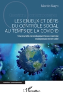 Les enjeux et défis du contrôle social au temps de la Covid-19: Une société excessivement sous contrôle mais jamais en sécurité (Questions Contemporaines) (French Edition) 2140289021 Book Cover