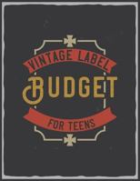 Budget for Teens: Monthly Budget Tracking with Guide with List of Income, Monthly - Weekly Expenses and Bill Payment Tracker 1798467577 Book Cover