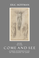 ??? ????? ??a ?a de?? Come and See: A Verse Interpretation of the Gospel of John 1962847101 Book Cover