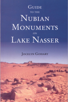 Guide to the Nubian Monuments on Lake Nasser 9774244621 Book Cover