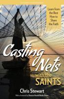 Casting Nets with the Saints: Learn from the Best How to Share the Faith 1681920433 Book Cover