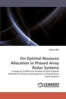 On Optimal Resource Allocation in Phased Array Radar Systems 3838358120 Book Cover